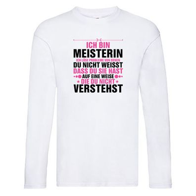 Löse Probleme: Meisterin | Meisterbrief v2 Long Sleeve Weiß