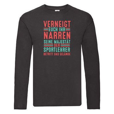 Verneigt euch: Sportlehrer | Lehrer | Sport Long Sleeve Schwarz