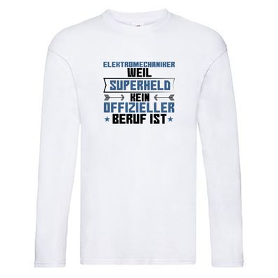 Superheld Elektromechaniker | Mechaniker | Elektrik Long Sleeve Weiß