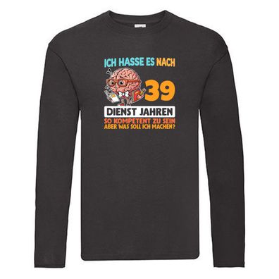 39 Dienstjahre | Arbeit | Kompetent Long Sleeve Schwarz