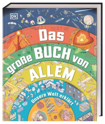 Das große Buch von Allem | Jack Challoner (u. a.) | Buch | 320 S. | Deutsch