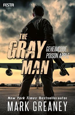 The Gray Man - Geheimcode Poison Apple | Thriller | Mark Greaney | Taschenbuch