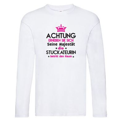 Seine Majestät Stuckateurin | Innenausbau Long Sleeve Weiß