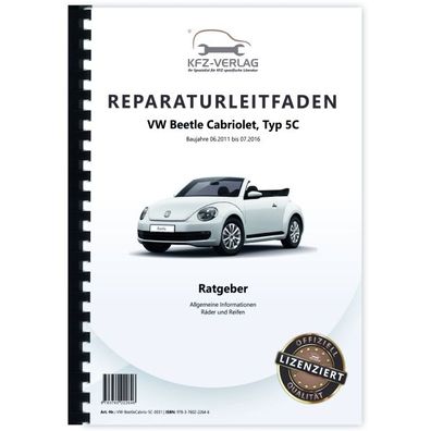VW Beetle Cabrio 5C 2011-2016 Räder Reifen Allgemeine Infos Reparaturanleitung