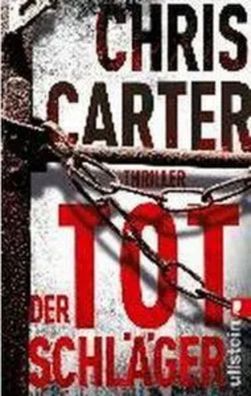 Der Totschläger | Chris Carter | Taschenbuch | 461 S. | Deutsch | 2014