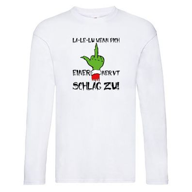 La Le Lu | Weihnachten | Grinch | Weihnachtsmuffel | Lichter Long Sleeve Weiß