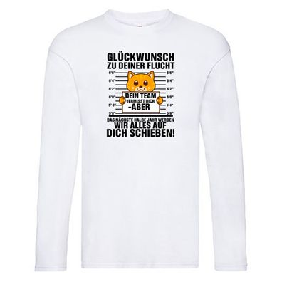 Glückwunsch zur Flucht | Arbeitskollegen | Katze Long Sleeve Weiß