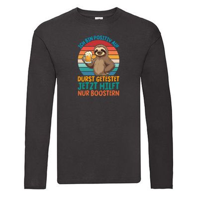 Positiv auf durst getestet | Biertrinker | Faultier Long Sleeve Schwarz
