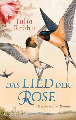 Das Lied der Rose | Julia Kröhn | Buch | 720 S. | Deutsch | 2025 | Lübbe