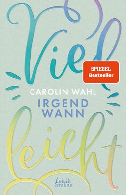 Vielleicht irgendwann (Vielleicht-Trilogie, Band 3) | Carolin Wahl | Taschenbuch