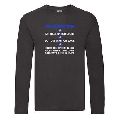 Ich habe immer Recht Steuerberaterin | Steuer Beratung Long Sleeve Schwarz