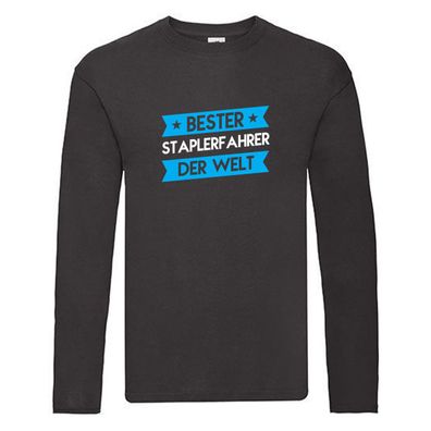 Weltbester: Staplerfahrer | Gabelstapler Fahrer | Spruch Long Sleeve Schwarz