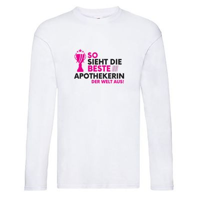 Die Weltbeste Apothekerin | Apotheke | Pharmazie Long Sleeve Weiß