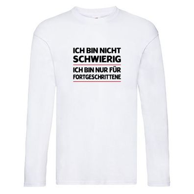 Ich bin nicht schwierig | Bürohumor Statement Long Sleeve Weiß