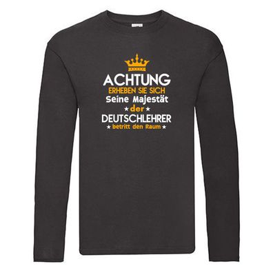 Erheben Sie sich: Deutschlehrer | Lehrer | Schule Humor Long Sleeve Schwarz