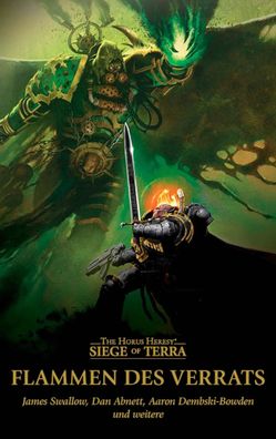 Flammen des Verrats | The Horus Heresy - Siege of Terra | James Swallow (u. a.)