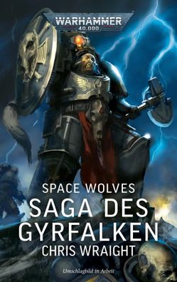 Warhammer 40.000 - Spaces Wolves | Saga des Gyrfalken | Chris Wraight | Buch