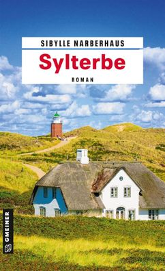 Sylterbe | Roman | Sibylle Narberhaus | Taschenbuch | Anna Bergmann | 336 S
