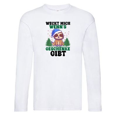 Weck mich auf wenn´s Geschenke gibt | Weihnachten | Faultier Long Sleeve Weiß