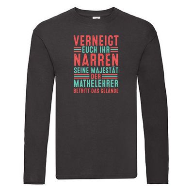 Verneigt euch: Mathelehrer | Lehrer | Mathe v2 Long Sleeve Schwarz