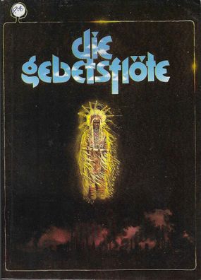 Tony Shearer: Die Gebetsflöte - Das Lied der Mutter Erde (1983)