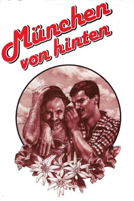 München von hinten 84 Lese- und Reisebuch für Schwule, Gays und andere Freunde (1983)