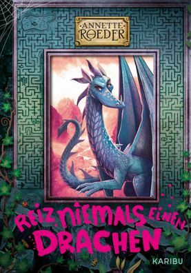Reiz niemals einen Drachen (Band 2) | Annette Roeder | Buch | 302 S. | Deutsch