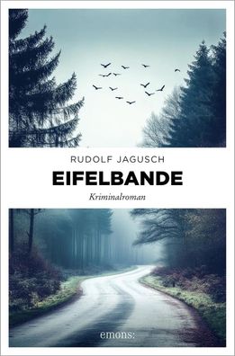 Eifelbande | Kriminalroman | Rudolf Jagusch | Taschenbuch | 272 S. | Deutsch