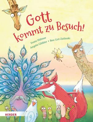 Gott kommt zu Besuch! | Franz Hübner | Buch | 32 S. | Deutsch | 2023