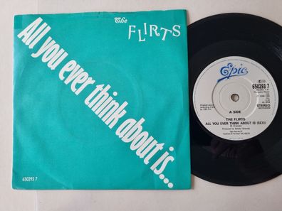 The Flirts - All You Ever Think About Is (Sex)! 7'' Vinyl UK/ Bobby Orlando