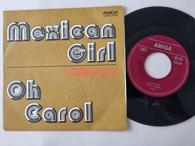 Scirocco - Mexican Girl/ Oh Carol 7'' Vinyl Amiga/ CV Smokie
