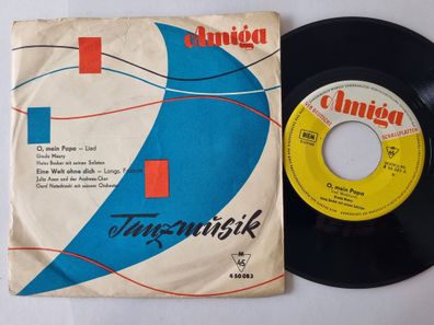 Ursula Maury/ Julia Axen - O, mein Papa/ Eine Welt ohne dich 7'' Vinyl Amiga