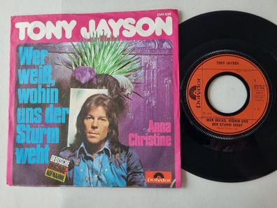 Tony Jayson - Wer Weiß, Wohin Uns Der Sturm Weht 7'' Vinyl/ SUNG IN GERMAN