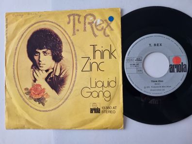 T. Rex - Think Zinc 7'' Vinyl Germany