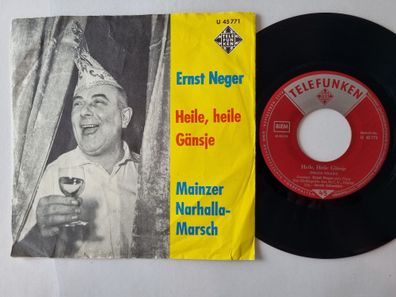 Ernst Neger - Heile, Heile Gänsje / Mainzer Narhalla-Marsch 7'' Vinyl Germany