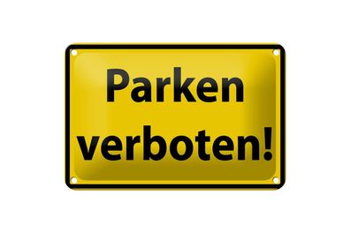 Blechschild 18 x 12 cm Warnschild: Parken Verboten !