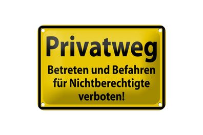 Blechschild 18 x 12 cm Warnschild: Privatweg ! Betreten und Befahren Verboten !