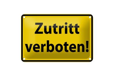 Blechschild 18 x 12 cm Warnschild: Zutritt verboten