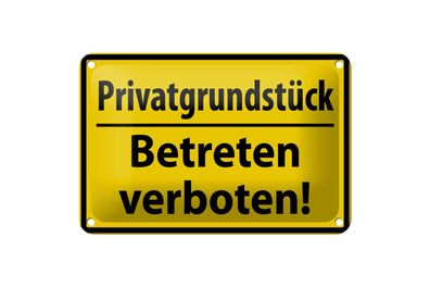 Blechschild 18 x 12 cm Warnschild: Privatgrundstück Betreten Verboten !