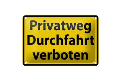 Blechschild 18 x 12 cm Warnschild: Privatweg Durchfahrt verboten !