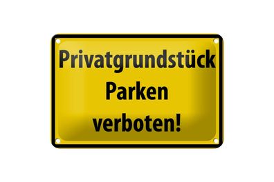 Blechschild 18 x 12 cm Warnschild: Privatgrundstück Parken verboten