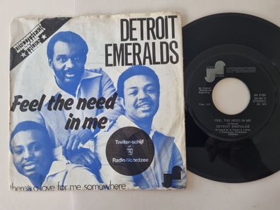 Detroit Emeralds - Feel The Need In Me / There's A Love For Me Somewhere 7''