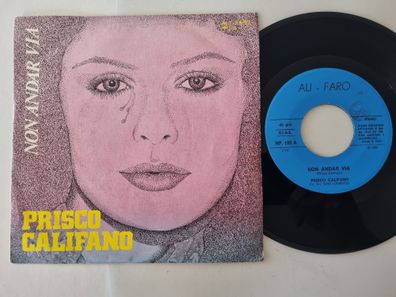 Prisco Califano - Non andar via 7'' Vinyl Italy