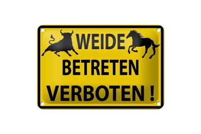 Blechschild 18 x 12 cm Warnschild: Weide Betreten Verboten !