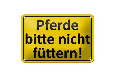 Blechschild 18 x 12 cm Pferde bitte nicht Füttern ! Danke