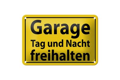 Blechschild 18 x 12 cm Warnschild: Garage Tag und Nacht freihalten !