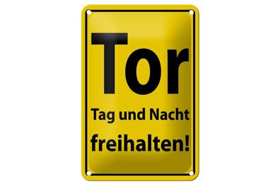Blechschild 18 x 12 cm Warnschild: Tor Tag und Nacht freihalten !