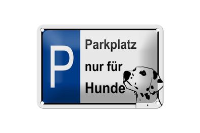 Blechschild 18 x 12 cm Warnschild: Parkplatz für Hunde