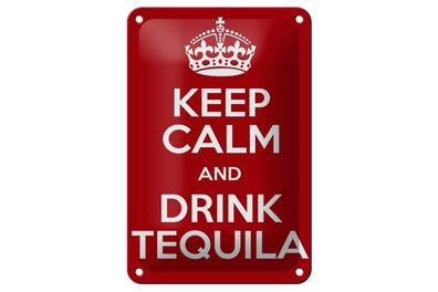 Blechschild 18 x 12 cm Keep Calm and Drink Tequila