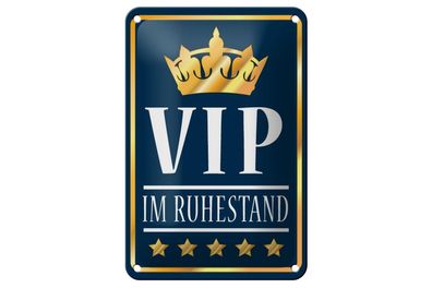 Blechschild 18 x 12 cm VIP im Ruhstand